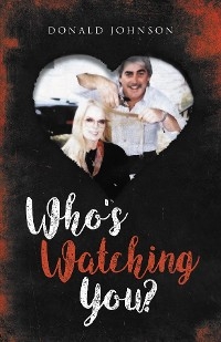 Who's Watching You - Donald Johnson