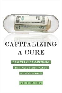 Capitalizing a Cure - Victor Roy