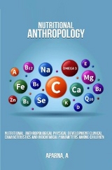Nutritional Anthropological Physical Development Clinical Characteristics and Biochemical Parameters Among Children - Aparna A