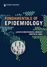 Fundamentals of Epidemiology - Lauren Christiansen-Lindquist, Kristin M. Wall