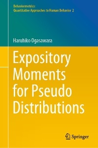 Expository Moments for Pseudo Distributions - Haruhiko Ogasawara