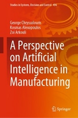 A Perspective on Artificial Intelligence in Manufacturing - George Chryssolouris, Kosmas Alexopoulos, Zoi Arkouli