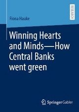 Winning Hearts and Minds—How Central Banks went green - Fiona Hauke