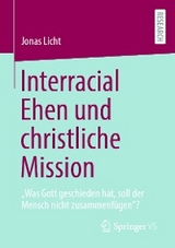 Interracial Ehen und christliche Mission - Jonas Licht