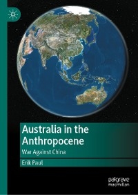 Australia in the Anthropocene - Erik Paul