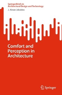 Comfort and Perception in Architecture -  J. Alstan Jakubiec