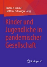 Kinder und Jugendliche in pandemischer Gesellschaft - 