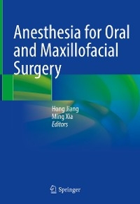 Anesthesia for Oral and Maxillofacial Surgery - 