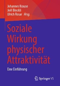 Soziale Wirkung physischer Attraktivität - 