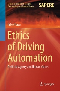 Ethics of Driving Automation - Fabio Fossa