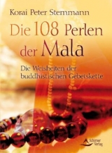 Die 108 Perlen der Mala - Korai Peter Stemmann