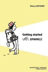 Getting started with Sparkle - Remy Lentzner