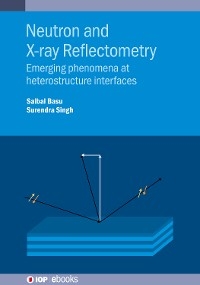 Neutron and X-ray Reflectometry - Saibal Basu, Surendra Singh