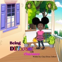 Being Different With Charnece -  Chaz Divon Tolbert