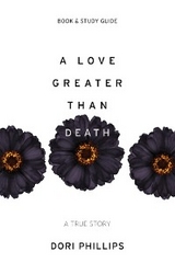 Love Greater Than Death -  Dori Phillips