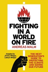 Fighting in a World on Fire -  Andreas Malm