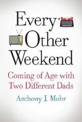 Every Other Weekend - Anthony Mohr