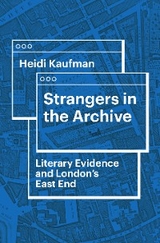 Strangers in the Archive - Heidi Kaufman