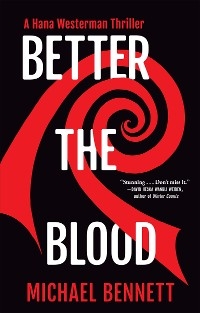 Better the Blood - Michael Bennett