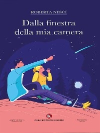 Dalla finestra della mia camera - Roberta Nesci