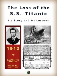 The Loss of the S. S. Titanic - Lawrence Beesley