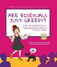 Are Bisexuals Just Greedy? - Fiona Dawson