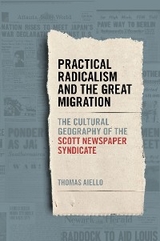 Practical Radicalism and the Great Migration -  Thomas Aiello