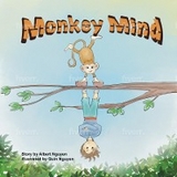 Monkey Mind - Albert H Nguyen