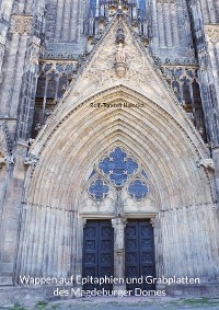 Wappen auf Epitaphien und Grabplatten des Magdeburger Domes - Rolf-Torsten Heinrich