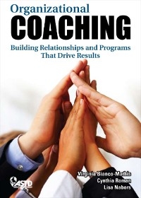 Organizational Coaching - Virginia Bianco-Mathis, Cynthia Roman, Lisa Nabors