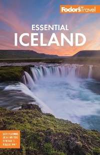 Fodor's Essential Iceland -  Fodor’s Travel Guides