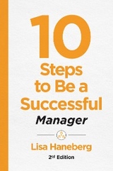 10 Steps to Be a Successful Manager, 2nd Ed -  Lisa Haneberg