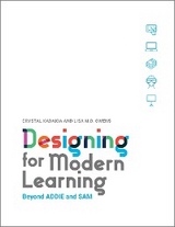 Designing for Modern Learning - Crystal Kadakia, Lisa M.D. Owens