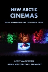 New Arctic Cinemas - Anna Westerstahl Stenport