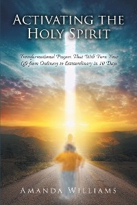 Activating the Holy Spirit - Amanda Williams