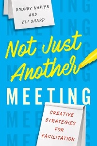 Not Just Another Meeting -  Rodney Napier,  Eli Sharp