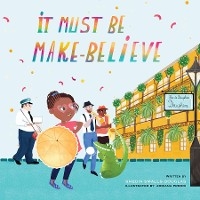 It Must Be Make-Believe - Shedia Smalls-Douglas