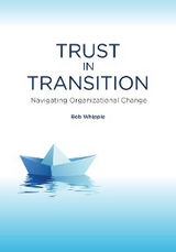 Trust in Transition -  Bob Whipple