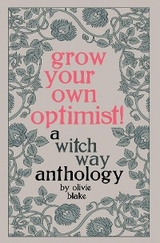 Grow Your Own Optimist! -  Olivie Blake