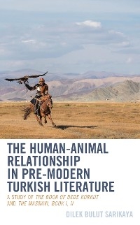 Human-Animal Relationship in Pre-Modern Turkish Literature -  Dilek Bulut Sarikaya