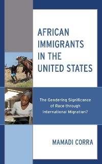 African Immigrants in the United States -  Mamadi Corra