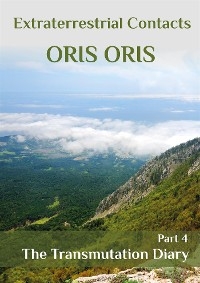 Book 12. «The Transmutation Diary». Part 4 - Oris Oris