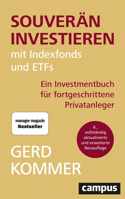 Souverän investieren mit Indexfonds und ETFs -  Gerd Kommer