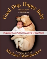 Good Dog, Happy Baby - Michael Wombacher