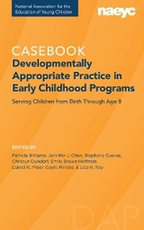 Casebook: Developmentally Appropriate Practice in Early Childhood Programs Serving Children from Birth Through Age 8  - 