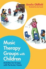 Music Therapy Groups with Children -  Amelia Oldfield