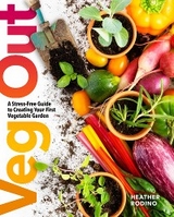 Veg Out -  Heather Rodino