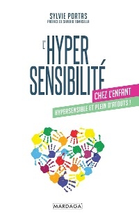 L''hypersensibilité chez l''enfant -  Sylvie Portas