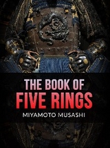 The Book of Five Rings - Miyamoto Musashi