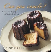 Can You Canelé? - Carline Senesie